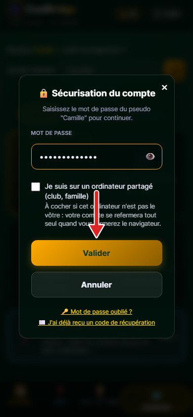 Fenêtre Sécurisation du compte, mot de passe saisi, flèche sur le bouton Valider
